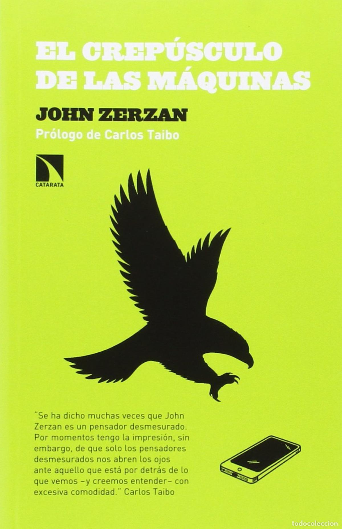 Libros: El crep&uacute;sculo de las m&aacute;quinas - Zerzan, John