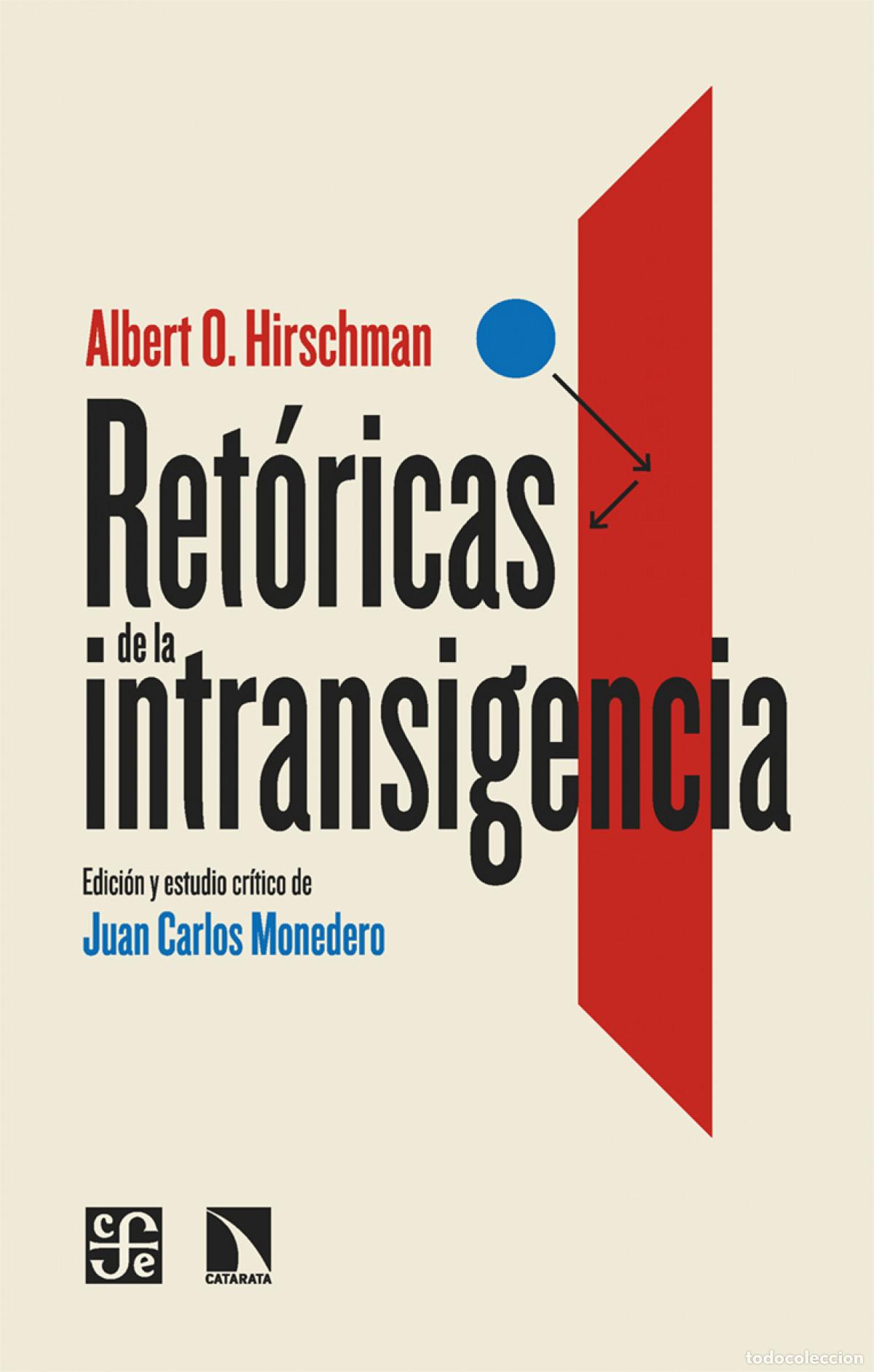 Libros: Ret&oacute;ricas de la intransigencia - O. Hirschman, Albert