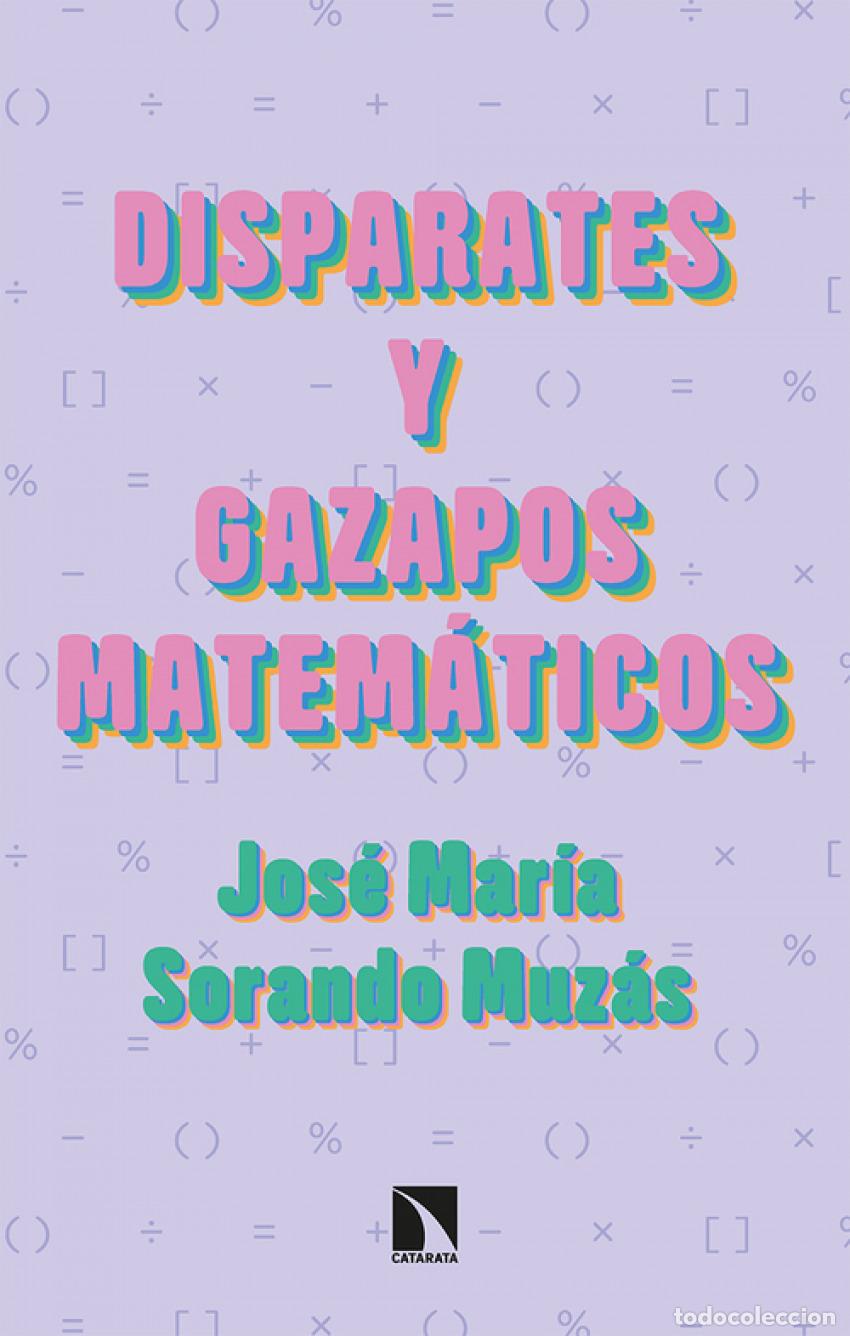 Libros: Disparates y gazapos matem&aacute;ticos - Sorando Muz&aacute;s, Jos&eacute; Mar&iacute;a