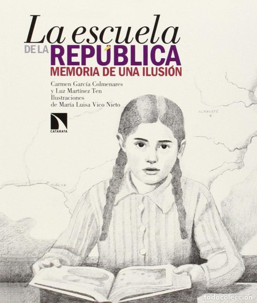 Libros: La escuela de la rep&uacute;blica - Mart&iacute;nez Ten, Luz - Foto 1