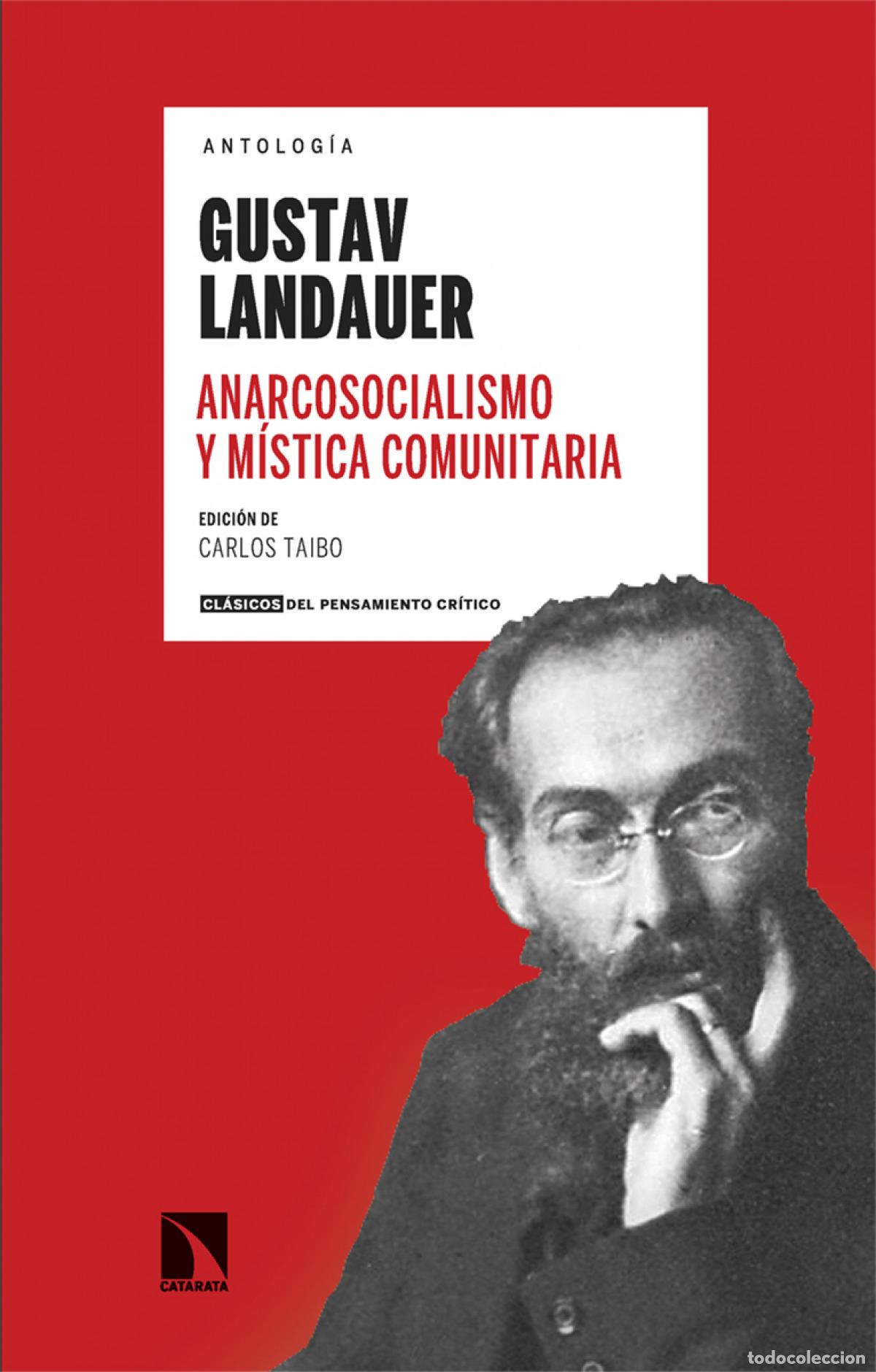 Libros: Anarcosocialismo y m&iacute;stica comunitaria - Landauer, Gustav