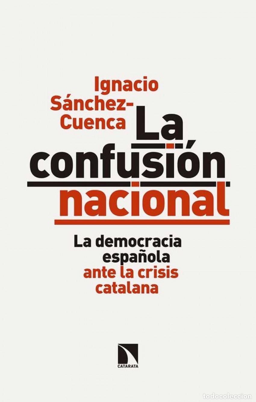 Libros: LA CONFUSI&Oacute;N NACIONAL - S&aacute;nchez-Cuenca, Ignacio