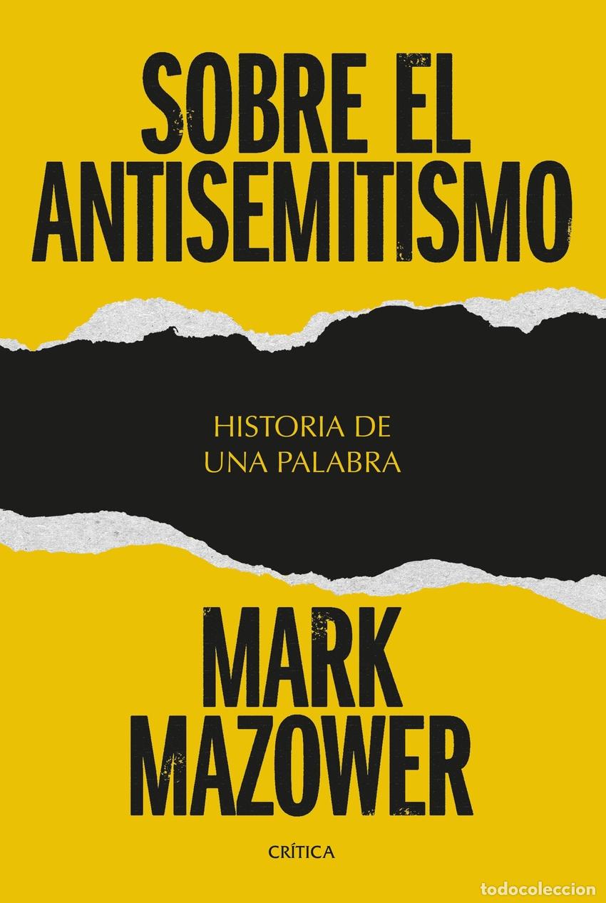 Libros: Sobre el antisemitismo - Mazower, Mark - Foto 1