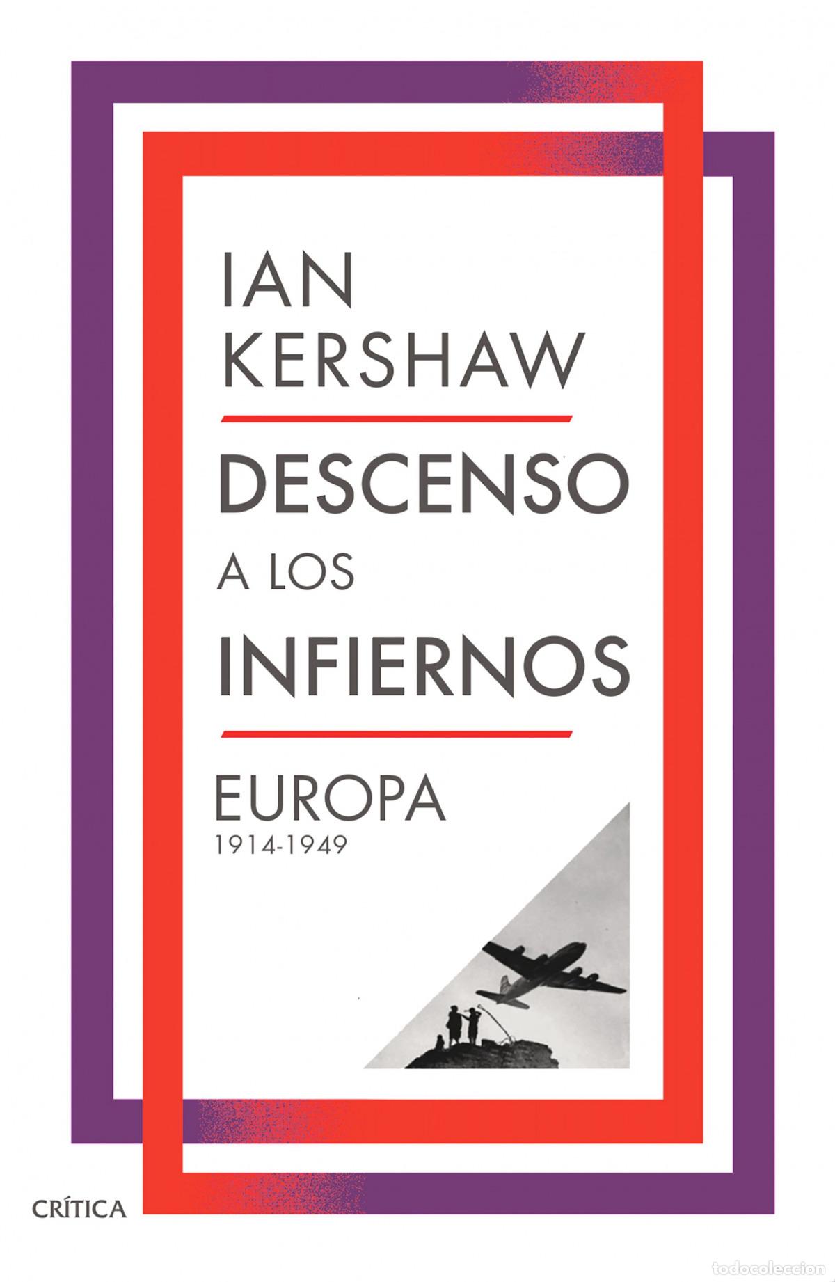 Libros: Descenso a los infiernos - Ian Kershaw - Foto 1