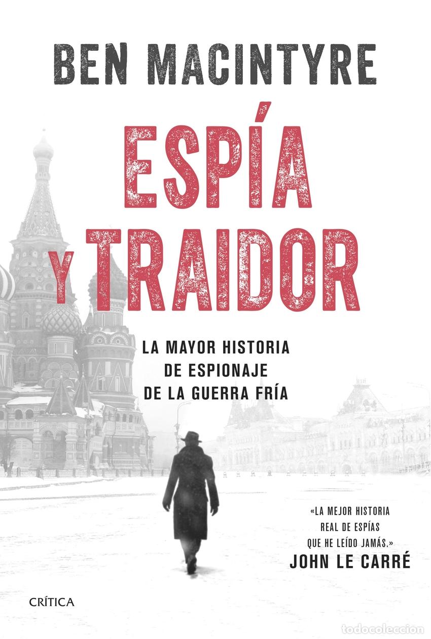 Libros: Esp&iacute;a y traidor - Macintyre, Ben - Foto 1