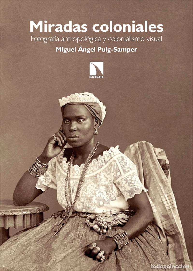 B&uuml;cher: Miradas coloniales - Puig-Samper, Miguel &Aacute;ngel