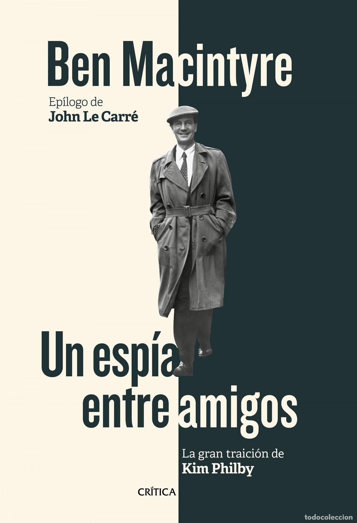 Libros: UN ESP&Iacute;A ENTRE AMIGOS - Macintyre, Ben - Foto 1