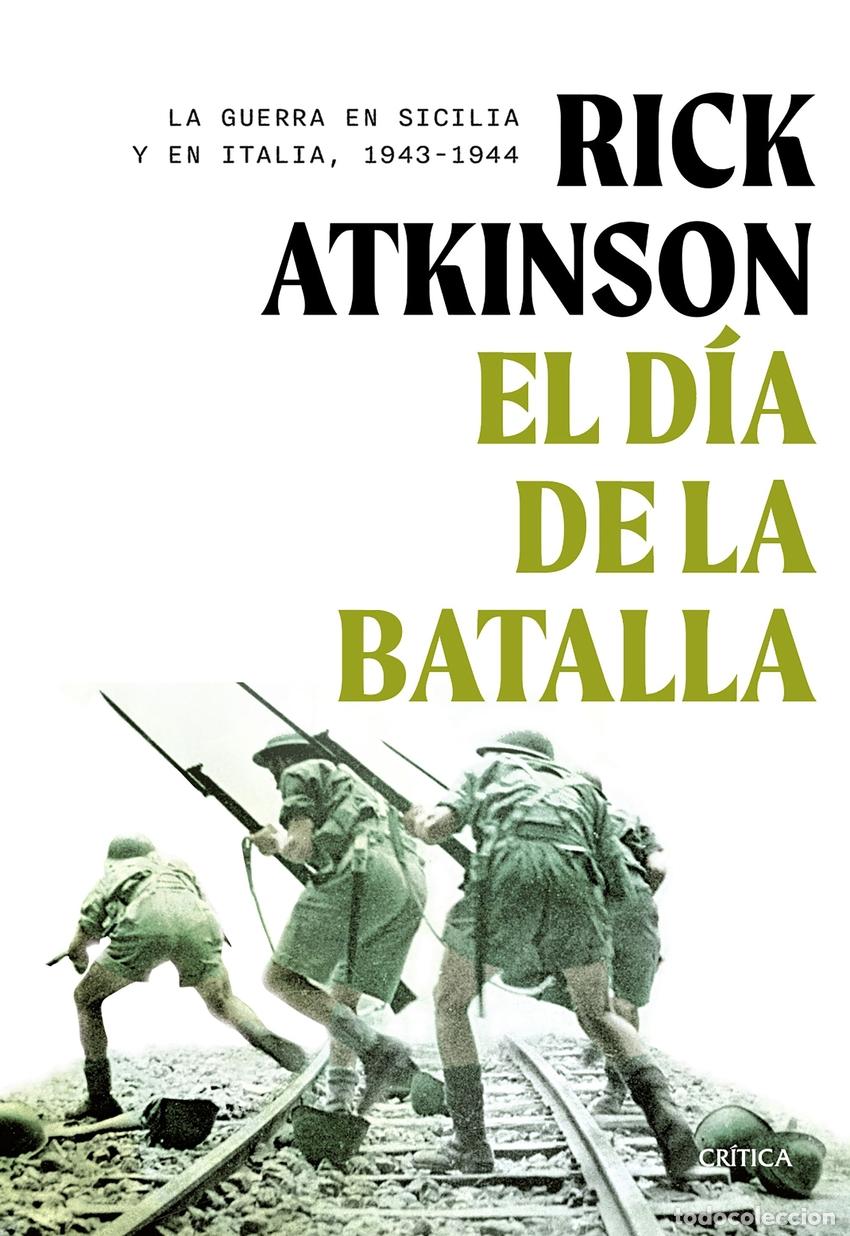 books: El d&iacute;a de la batalla - Atkinson, Rick