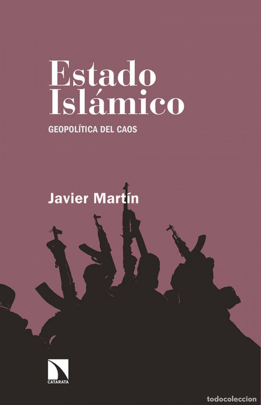 Libros: ESTADO ISL&Aacute;MICO - Mart&iacute;n, Javier - Foto 1