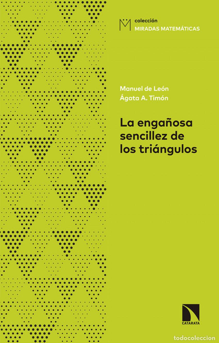 Livros em segunda m&atilde;o: LA ENGA&Ntilde;OSA SENCILLEZ DE LOS TRI&Aacute;NGULOS - De Le&oacute;n Rodr&iacute;guez, Manuel Tim&oacute;n, &Aacute;gata A.