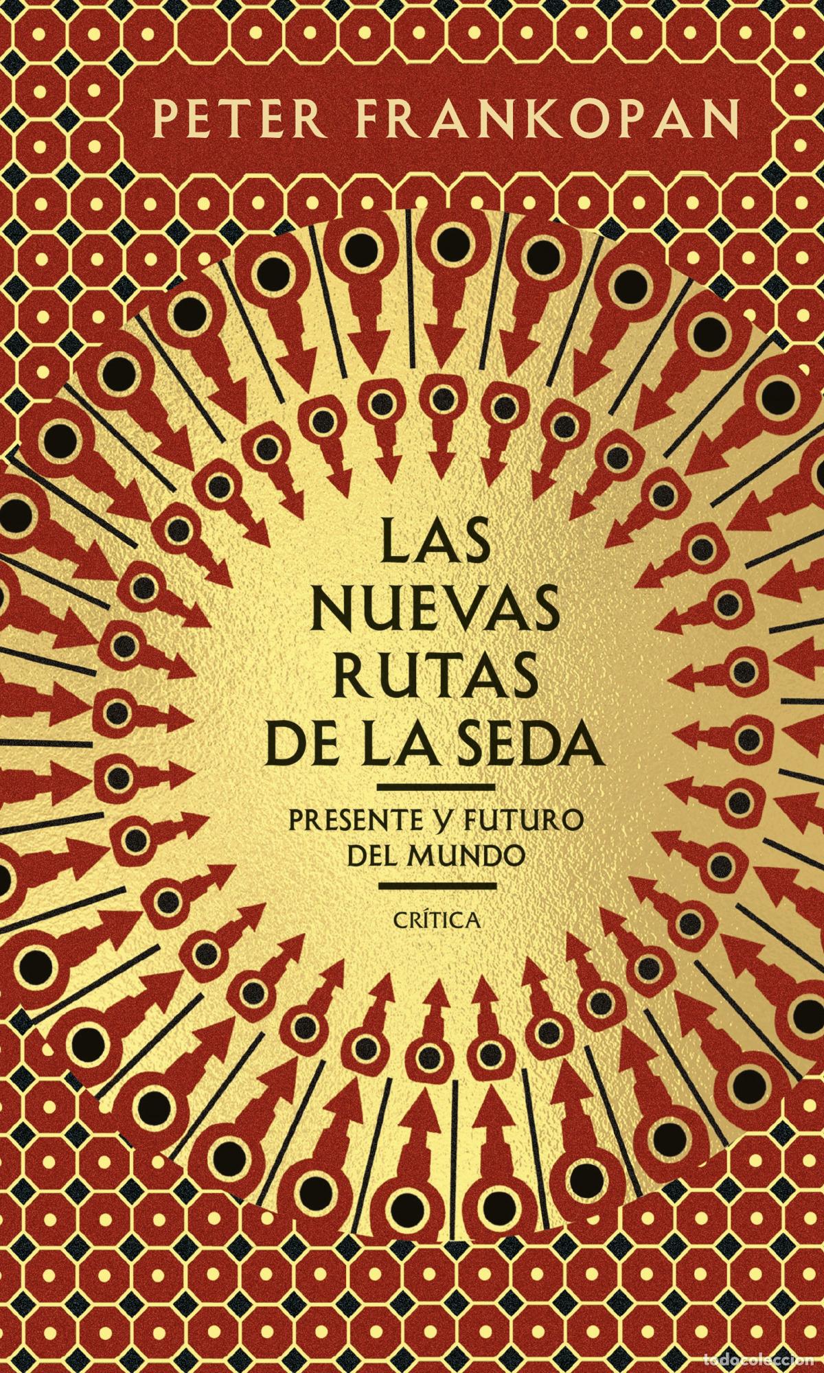 Libros: Las nuevas rutas de la seda - Frankopan, Peter