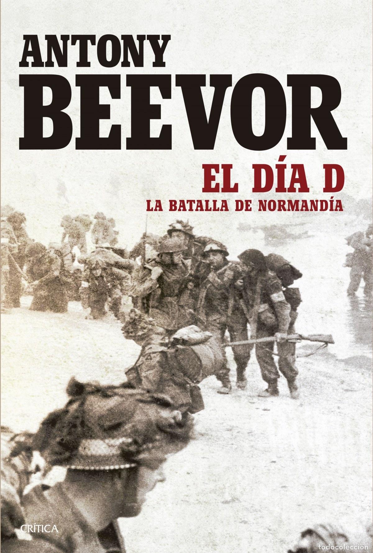 Libros: EL D&Iacute;A D - Beevor, Antony