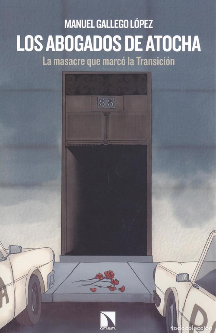Libros: LOS ABOGADOS DE ATOCHA - Gallego L&oacute;pez, Manuel - Foto 1
