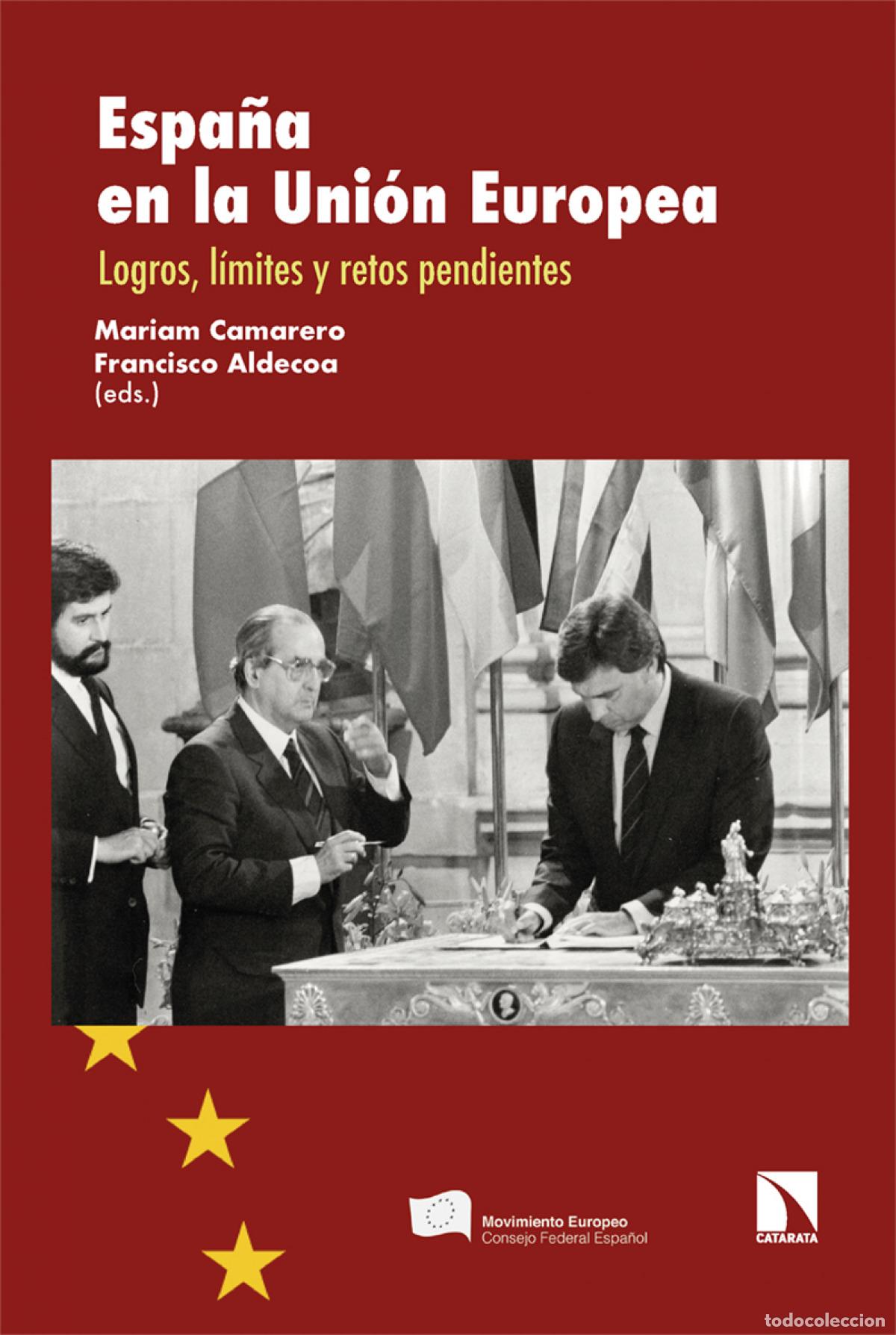 B&uuml;cher: Espa&ntilde;a en la Uni&oacute;n Europea - Camarero, Mariam/Aldecoa, Francisco