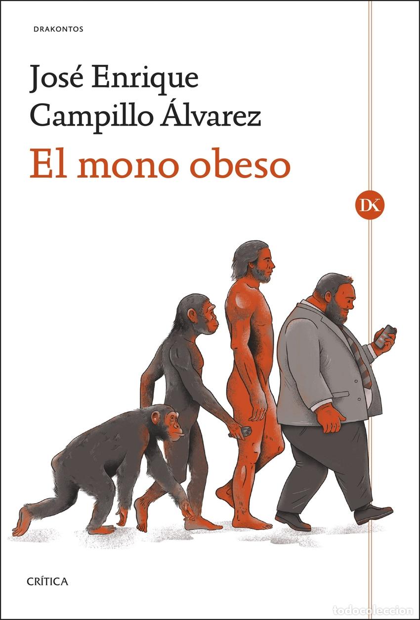 Libros: El mono obeso - Campillo &Aacute;lvarez, Jos&eacute; Enrique