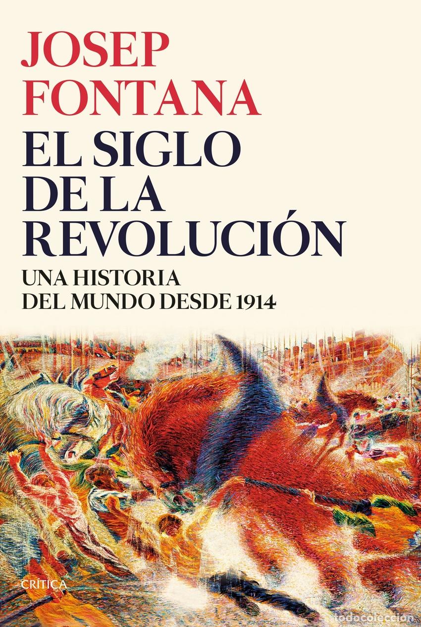 Libros: El siglo de la revoluci&oacute;n - Fontana, Josep