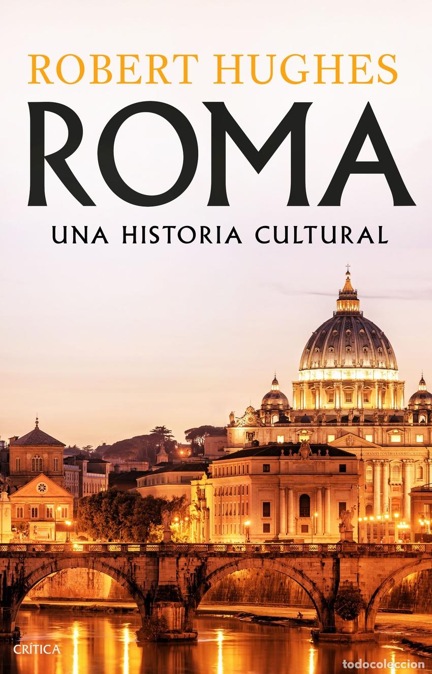 Libros: Roma - Hughes, Robert - Foto 1