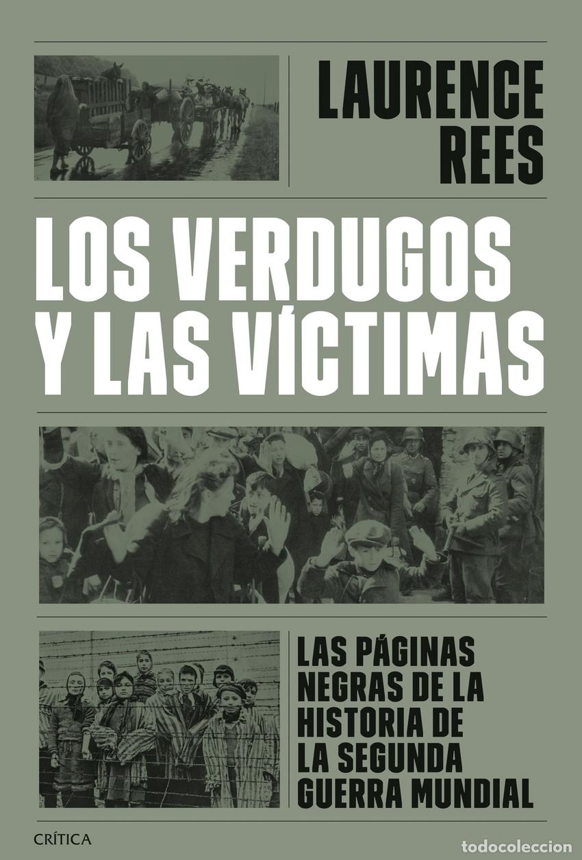 Libros: Los verdugos y las v&iacute;ctimas - Rees, Laurence - Foto 1