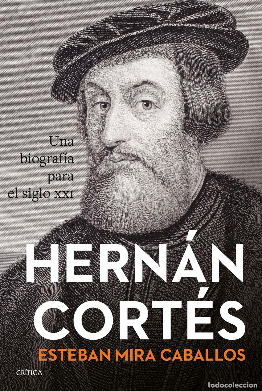 Libros: Hern&aacute;n Cort&eacute;s - Mira Caballos, Esteban - Foto 1