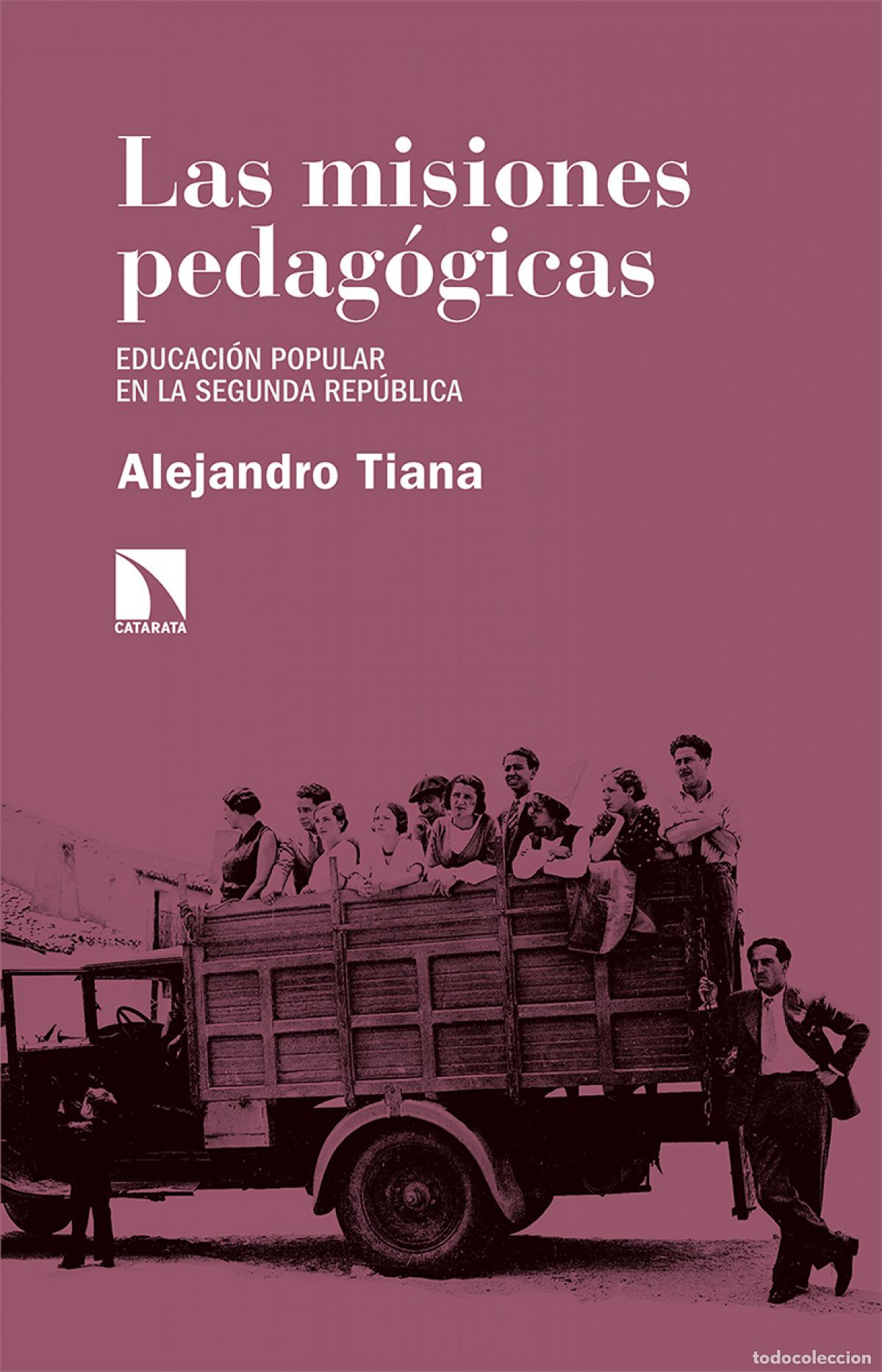 Libros: Las misiones pedag&oacute;gicas - Tiana Ferrer, Alejandro - Foto 1