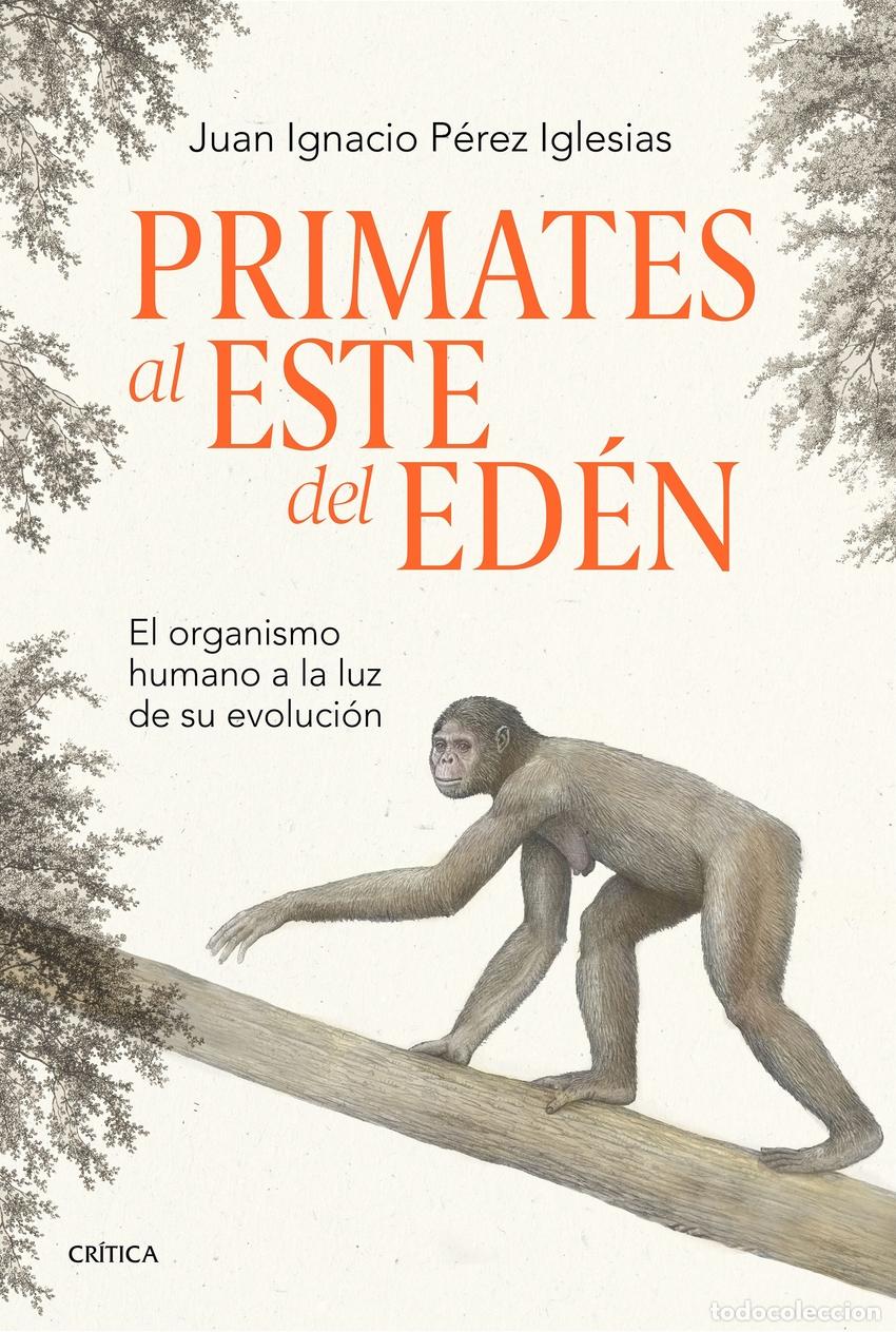 Livres: Primates al este del Ed&eacute;n - P&eacute;rez Iglesias, Juan Ignacio