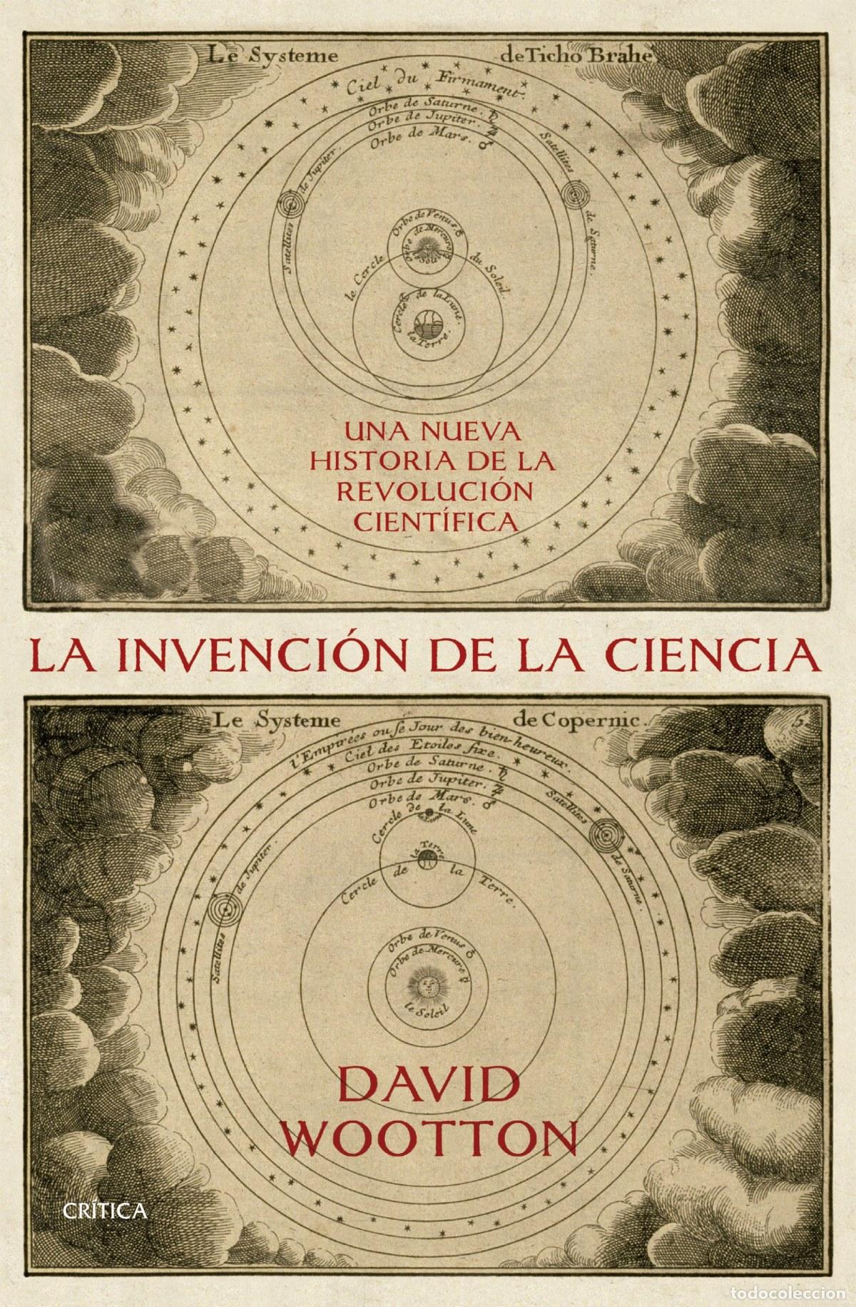 Libri di seconda mano: La invenci&oacute;n de la ciencia - Wootton, David