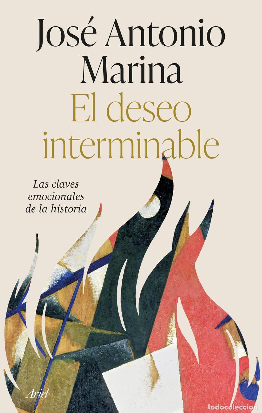 Libros: El deseo interminable - Marina, Jos&eacute; Antonio - Foto 1