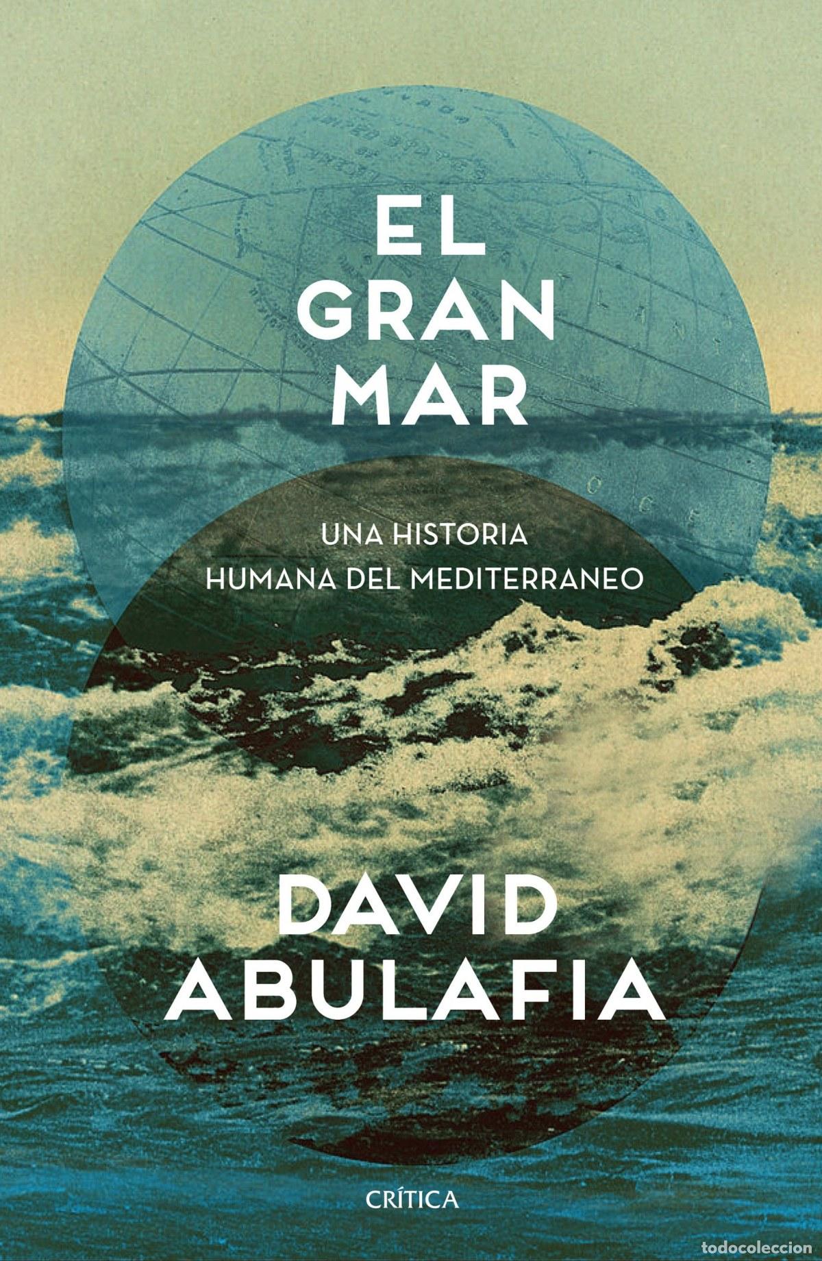 Libros: EL GRAN MAR - Abulafia, David