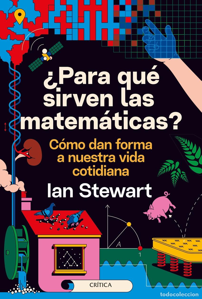 Libros: &iquest;Para qu&eacute; sirven las matem&aacute;ticas - Stewart, Ian - Foto 1