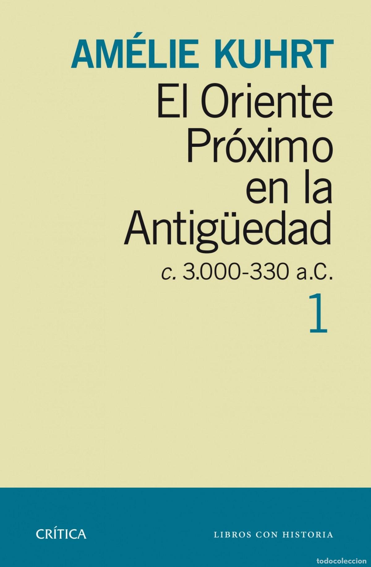 B&uuml;cher: EL ORIENTE PROXIMO EN LA ANTIG&Uuml;EDAD 1 - Kuhrt, Amelie