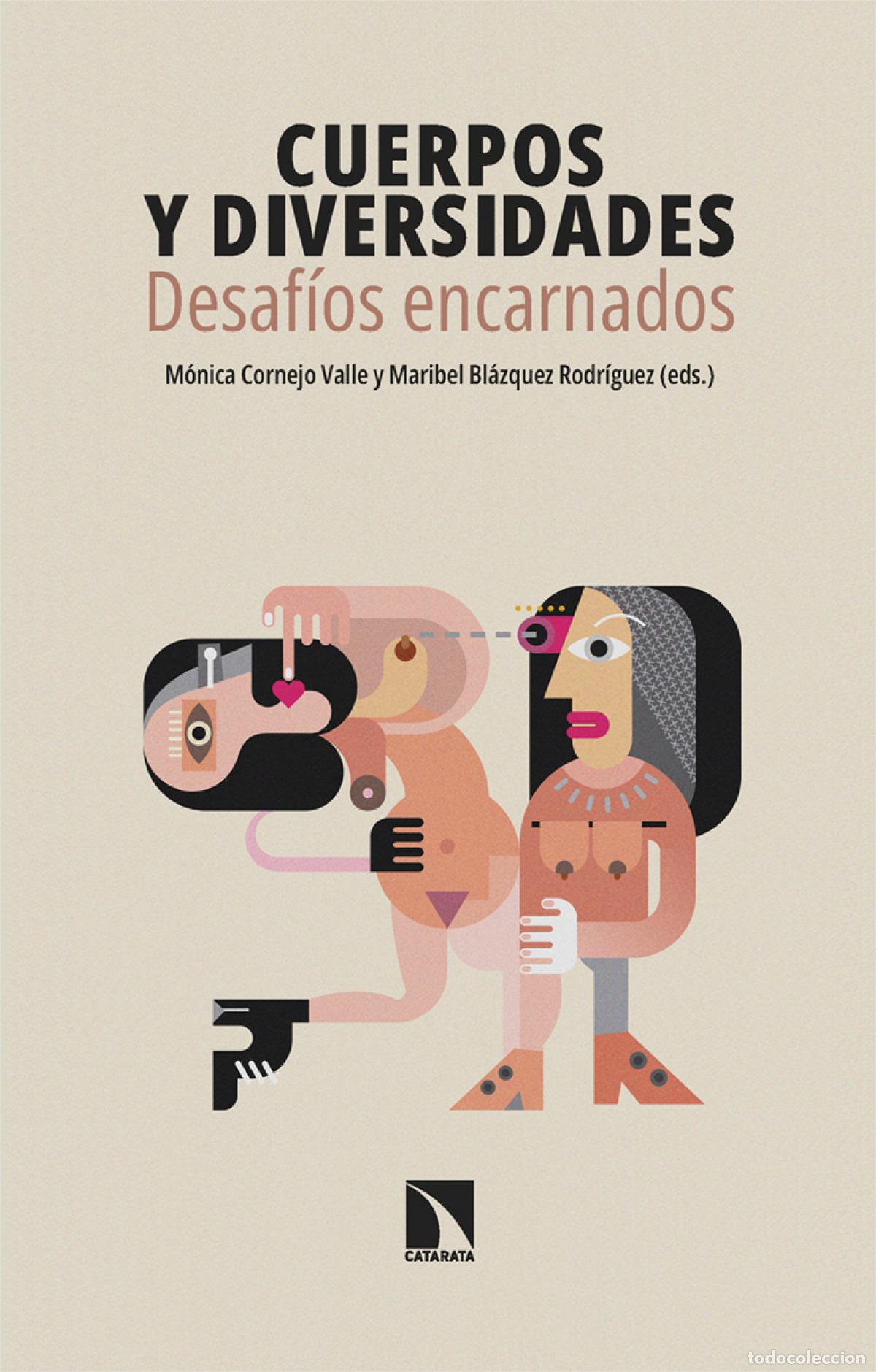 books: Cuerpos y diversidades: desaf&iacute;os encarnados - Bl&aacute;zquez Rodr&iacute;guez, Maribel (ED.)/Cornejo Valle, M&oacute;nic