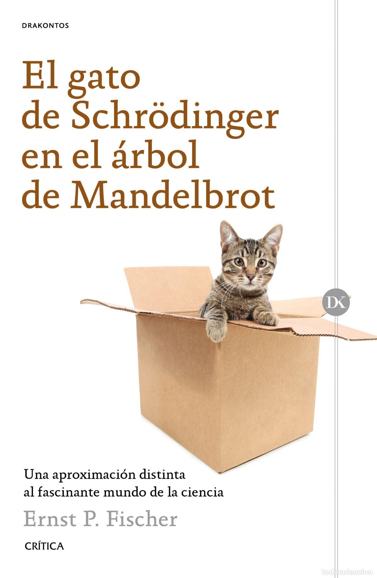 books: El gato de Schrodinger en el &aacute;rbol de Mandebrot - Fischer, Ernest