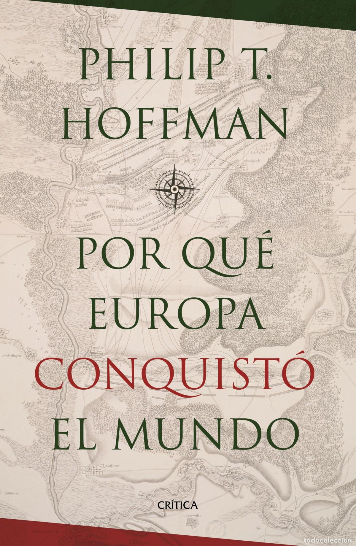books: &iquest;Por qu&eacute; Europa conquist&oacute; el mundo? - Hoffman, Philip T.