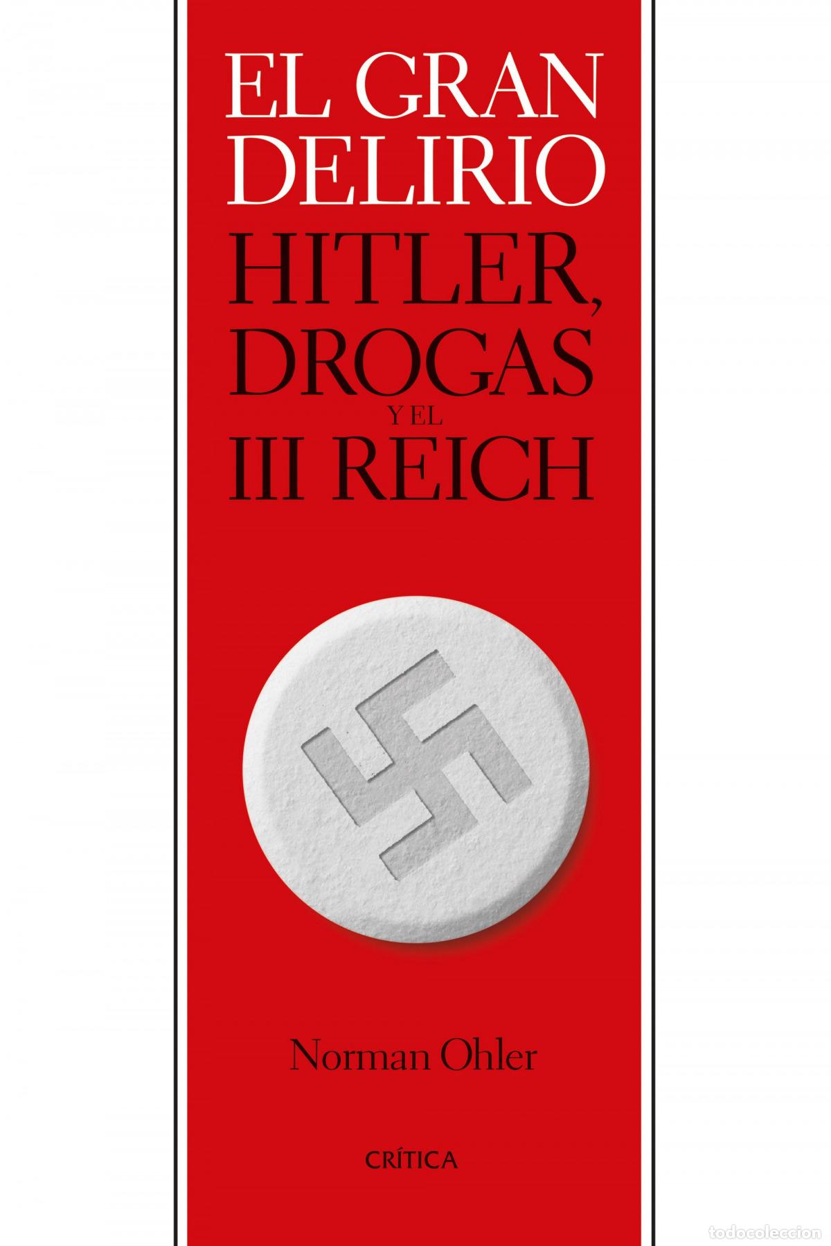 Libros: El gran delirio - Ohler, Norman - Foto 1