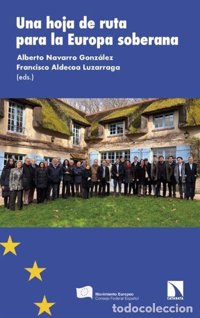 Libri di seconda mano: Una hoja de ruta para la Europa soberana - Alberto Navarro Gonz&aacute;lez
