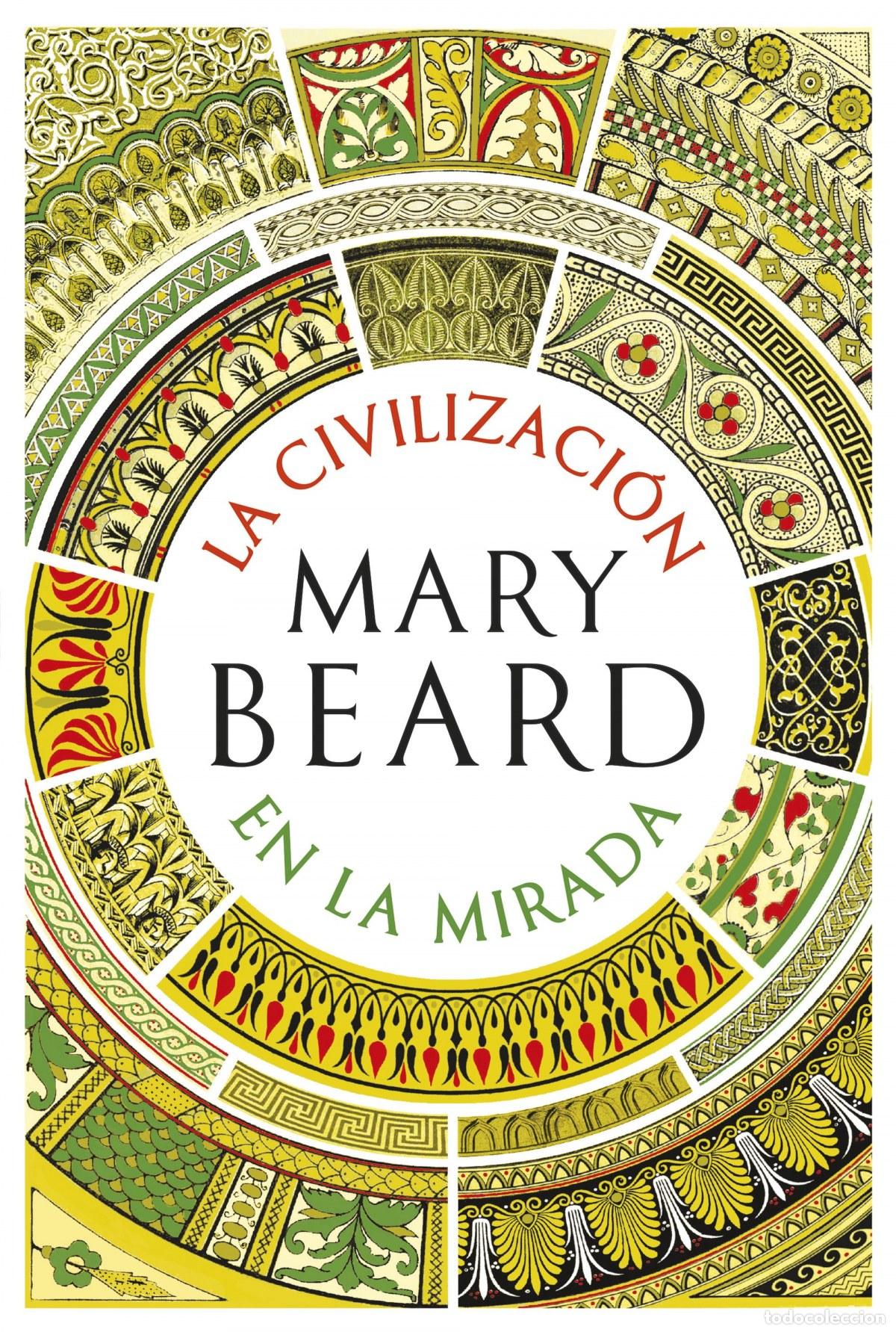 Libros: LA CIVILIZACI&Oacute;N EN LA MIRADA - Beard, Mary - Foto 1