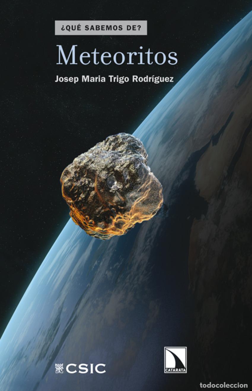 Libros: METEORITOS (QUE SABEMOS DE) - TRIGO RODRIGUEZ, JOSE MARIA