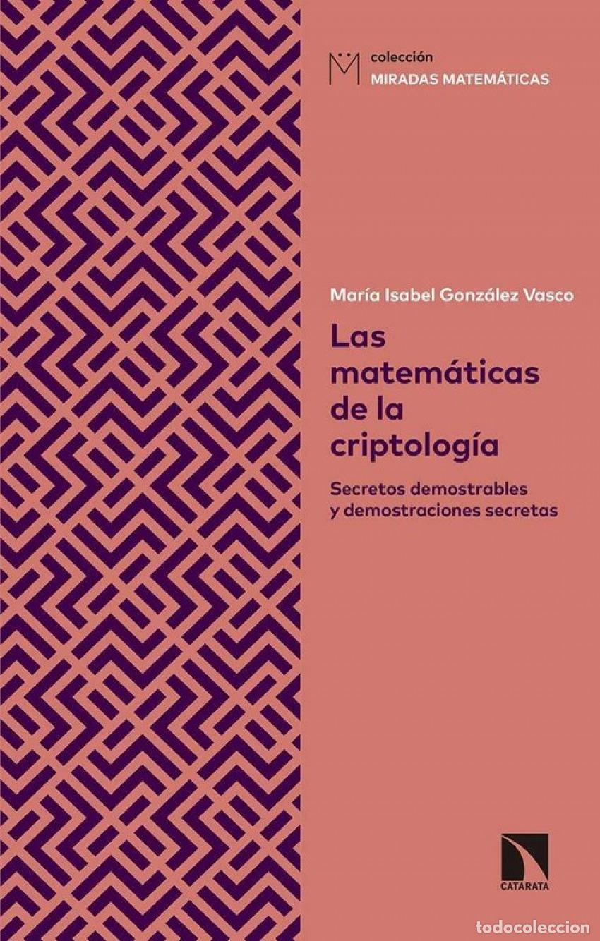 B&uuml;cher: MATEM&Aacute;TICAS DE LA CRIPTOLOG&Iacute;A - Gonz&aacute;lez Vasco, Mar&iacute;a Isabel