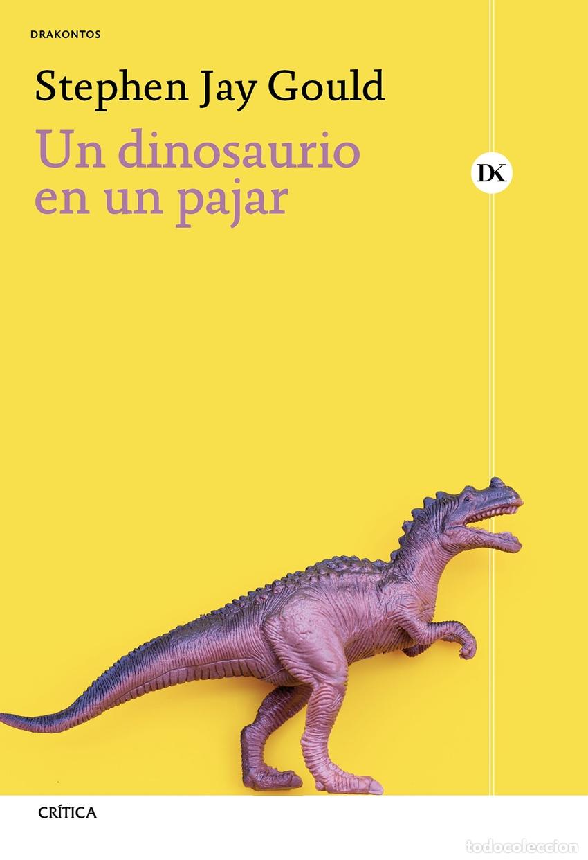 Libros: Un dinosaurio en un pajar - Gould, Stephen Jay - Foto 1