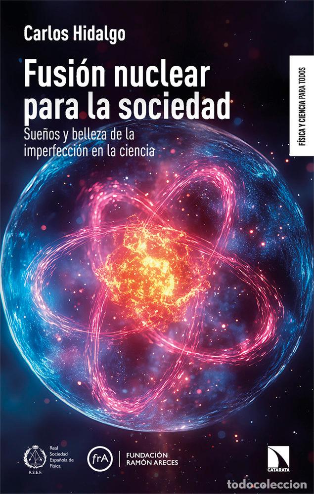 Libri di seconda mano: FUSION NUCLEAR PARA LA SOCIEDAD - HIDALGO,CARLOS