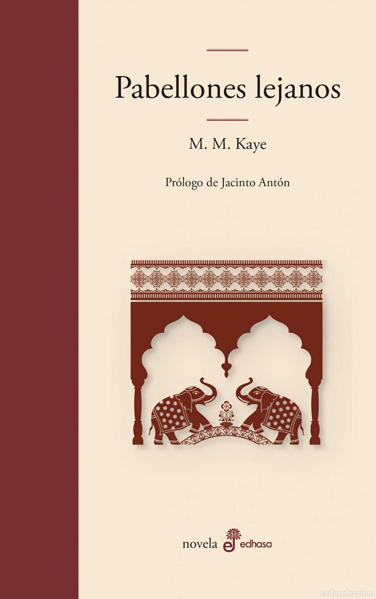 Libros: Pabellones lejanos - Kaye, Mary Margaret