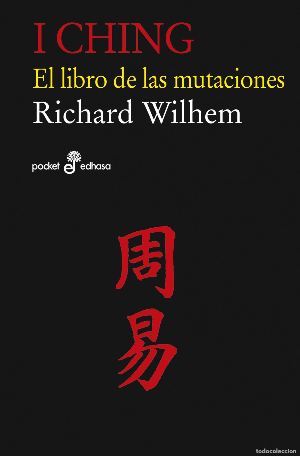 Libri di seconda mano: I ching. El libro de las mutaciones - Wilhem, Richard