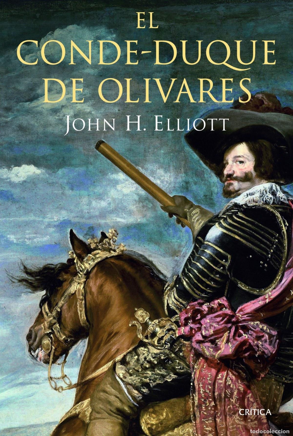 Libros: El Conde-Duque de Olivares - JOHN H. ELLIOT - Foto 1