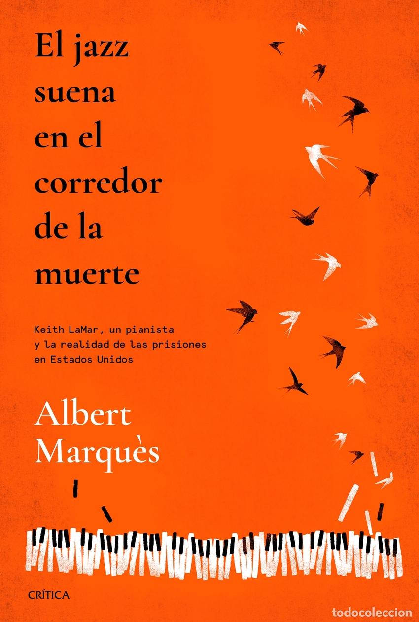 Libri di seconda mano: El jazz suena en el corredor de la muerte - Marqu&egrave;s, Albert