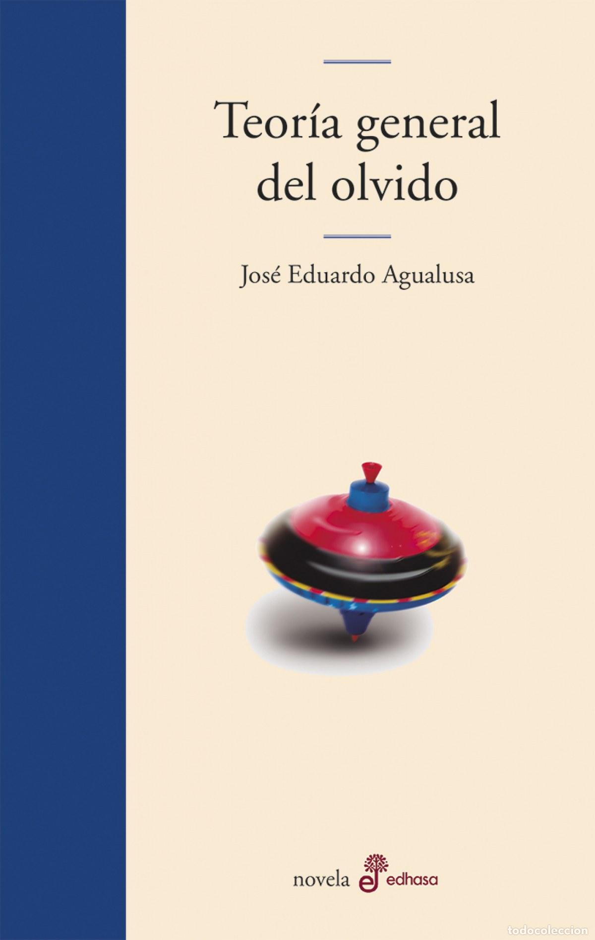 Libros: TEOR&Iacute;A GENERAL DEL OLVIDO - Agualusa, Jos&eacute; E