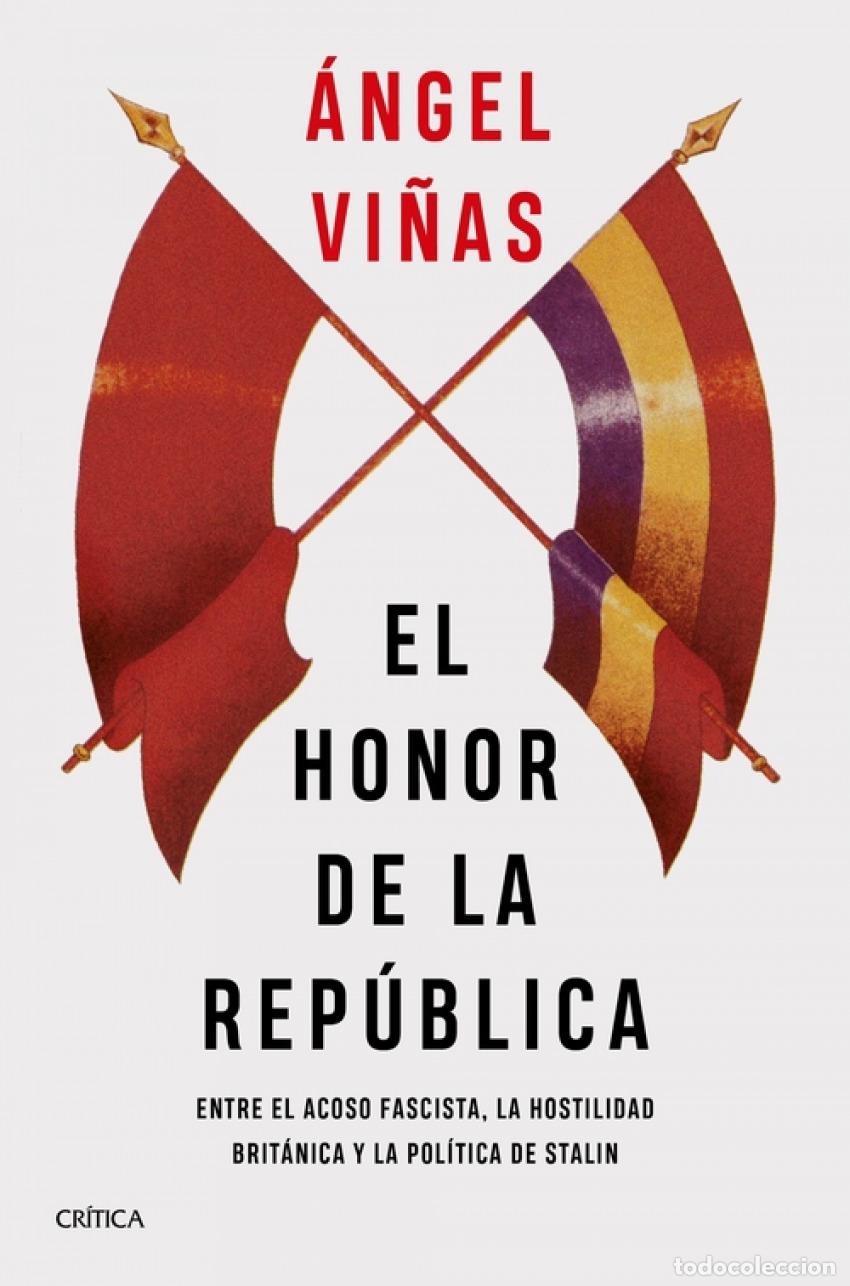 Libros: El honor de la Rep&uacute;blica - Vi&ntilde;as, &Aacute;ngel - Foto 1