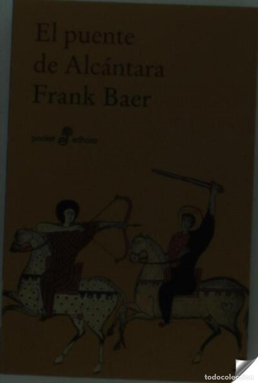 Libros: Puente de Alcantara - Baer, Frank - Foto 1