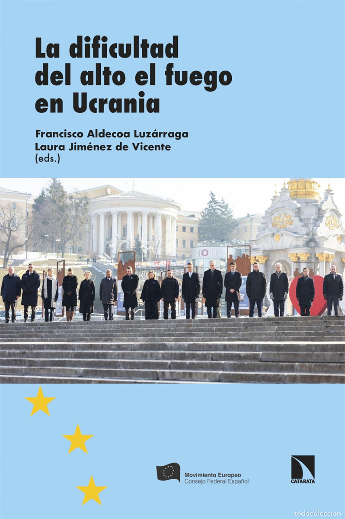 Libri di seconda mano: La dificultad del alto el fuego en Ucrania - Aldecoa Luz&aacute;rraga, Francisco