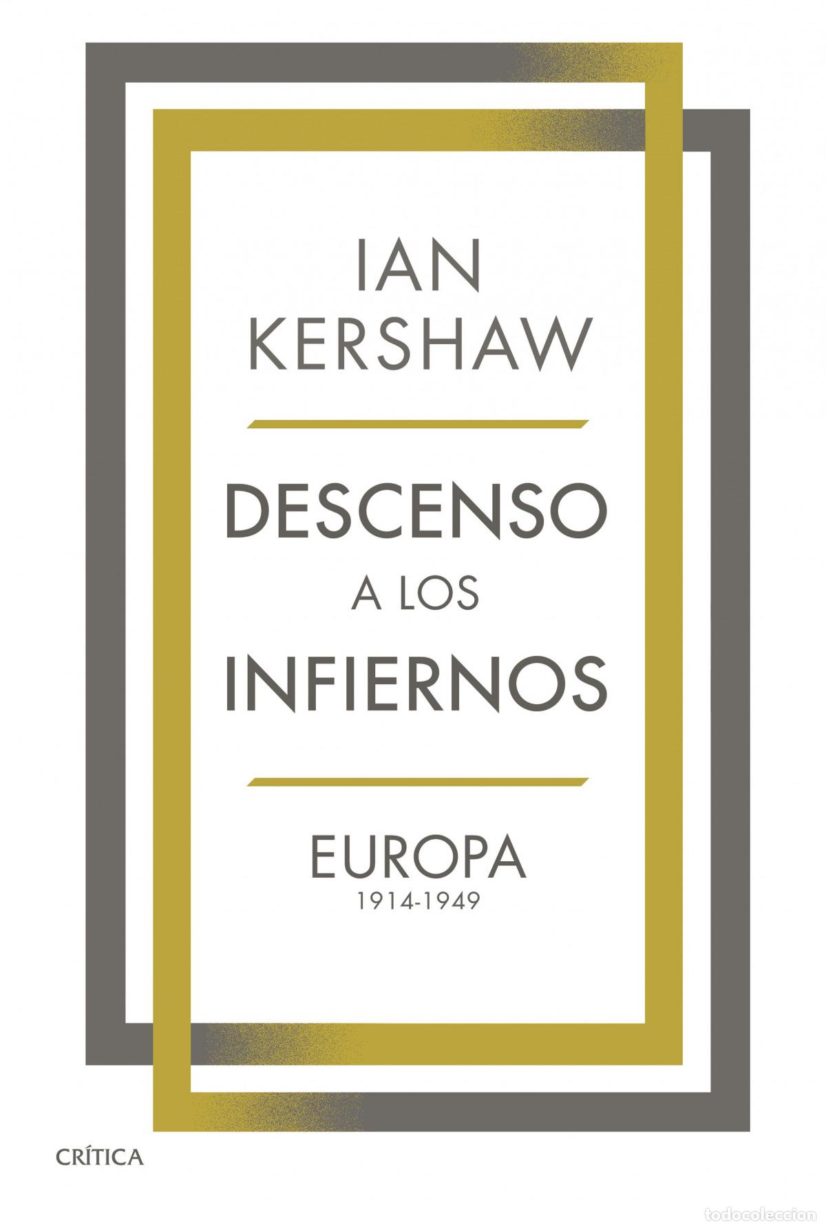 Libros: Descenso a los infiernos - Kershaw, Ian - Foto 1