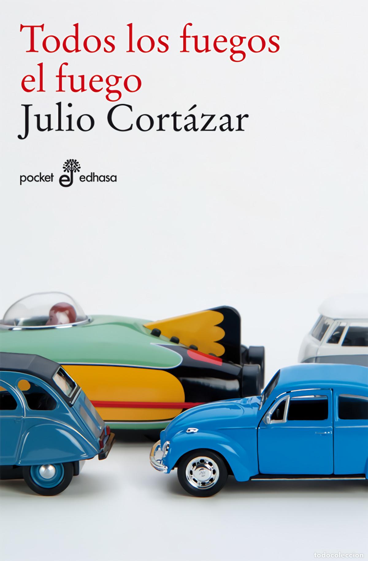 books: Todos los fuegos el fuego - CORTAZAR, JULIO